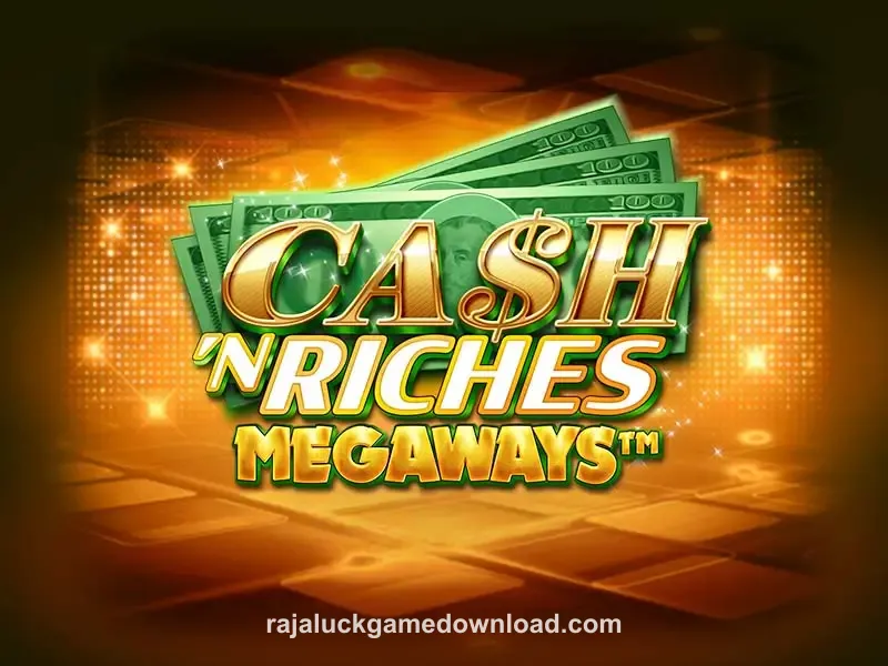 Cash 'N Riches Megaways